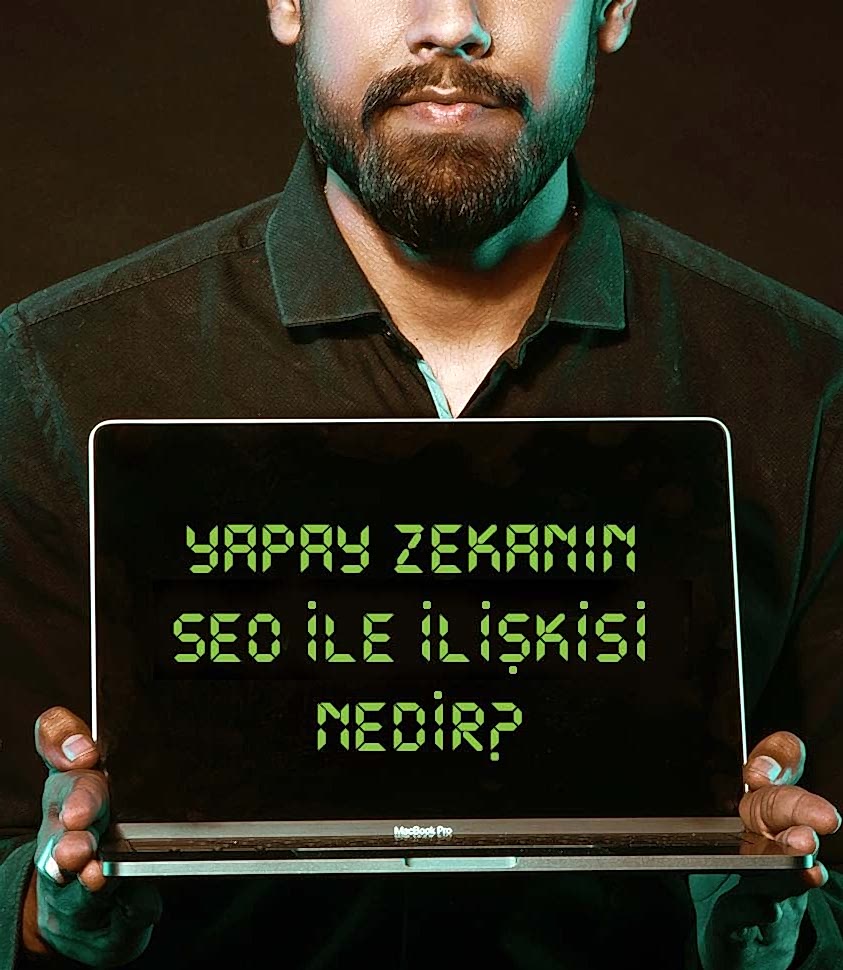 Yapay zekanın SEO ile ilişkisi nedir?